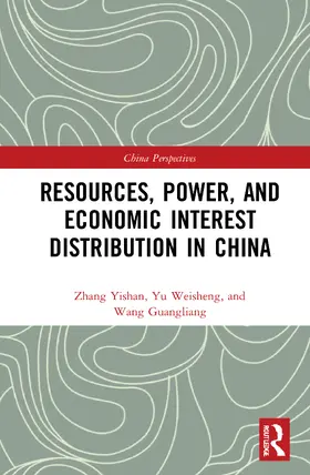 Yishan / Weisheng / Guangliang |  Resources, Power, and Economic Interest Distribution in China | Buch |  Sack Fachmedien