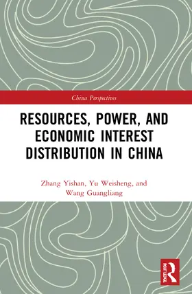 Yishan / Weisheng / Guangliang |  Resources, Power, and Economic Interest Distribution in China | Buch |  Sack Fachmedien