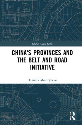 Mierzejewski | China's Provinces and the Belt and Road Initiative | Buch | 978-0-367-65490-0 | sack.de