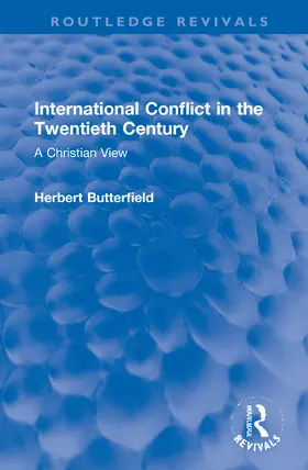Butterfield |  International Conflict in the Twentieth Century | Buch |  Sack Fachmedien