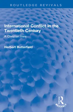 Butterfield |  International Conflict in the Twentieth Century | Buch |  Sack Fachmedien