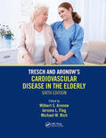 Fleg / Aronow / Rich |  Tresch and Aronow's Cardiovascular Disease in the Elderly | Buch |  Sack Fachmedien