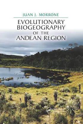 Morrone |  Evolutionary Biogeography of the Andean Region | Buch |  Sack Fachmedien