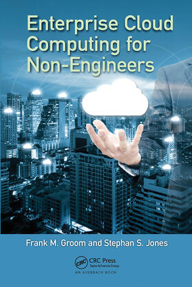 Groom / Jones | Enterprise Cloud Computing for Non-Engineers | Buch | 978-0-367-65731-4 | sack.de