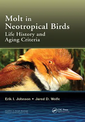 Johnson / Wolfe | Molt in Neotropical Birds | Buch | 978-0-367-65763-5 | www.sack.de
