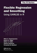 Stasinopoulos / Rigby / Heller |  Flexible Regression and Smoothing | Buch |  Sack Fachmedien
