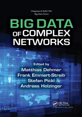 Dehmer / Emmert-Streib / Pickl |  Big Data of Complex Networks | Buch |  Sack Fachmedien