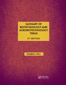 Nill | Glossary of Biotechnology & Agrobiotechnology Terms | Buch | 978-0-367-65847-2 | www.sack.de