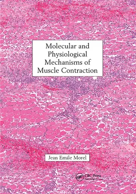 Morel | Molecular and Physiological Mechanisms of Muscle Contraction | Buch | 978-0-367-65869-4 | www.sack.de
