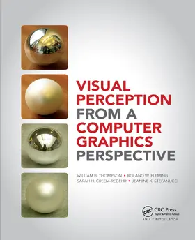 Thompson / Fleming / Creem-Regehr | Visual Perception from a Computer Graphics Perspective | Buch | 978-0-367-65928-8 | sack.de