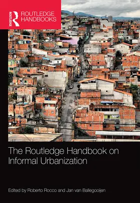 Rocco / van Ballegooijen | The Routledge Handbook on Informal Urbanization | Buch | 978-0-367-65961-5 | www.sack.de