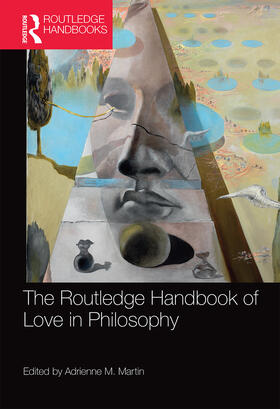 Martin |  The Routledge Handbook of Love in Philosophy | Buch |  Sack Fachmedien
