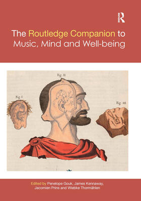 Gouk / Kennaway / Prins | The Routledge Companion to Music, Mind, and Well-Being | Buch | 978-0-367-65967-7 | sack.de