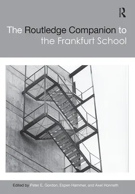 Gordon / Hammer / Honneth |  The Routledge Companion to the Frankfurt School | Buch |  Sack Fachmedien
