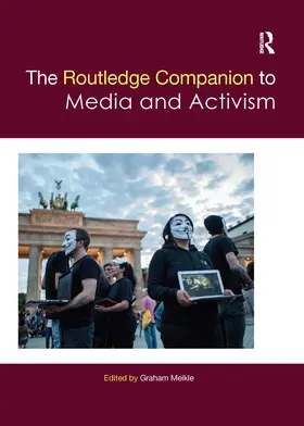 Meikle |  The Routledge Companion to Media and Activism | Buch |  Sack Fachmedien