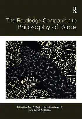 Taylor / Alcoff / Anderson | The Routledge Companion to the Philosophy of Race | Buch | 978-0-367-65998-1 | sack.de