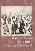 Brown / Hanes / Hansen |  The Routledge History of Disability | Buch |  Sack Fachmedien
