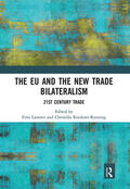 Laursen / Roederer-Rynning |  The EU and the New Trade Bilateralism | Buch |  Sack Fachmedien