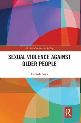 Bows |  Sexual Violence Against Older People | Buch |  Sack Fachmedien