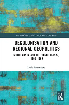 Passemiers |  Decolonisation and Regional Geopolitics | Buch |  Sack Fachmedien