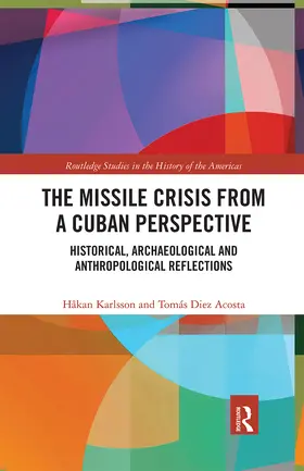 Karlsson / Diez Acosta |  The Missile Crisis from a Cuban Perspective | Buch |  Sack Fachmedien