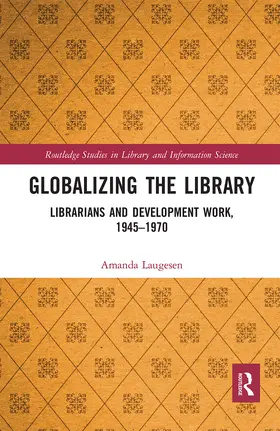 Laugesen |  Globalizing the Library | Buch |  Sack Fachmedien