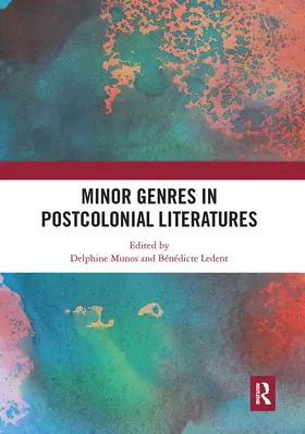 Munos / Ledent |  Minor Genres in Postcolonial Literatures | Buch |  Sack Fachmedien