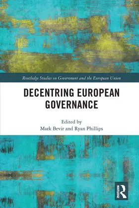 Bevir / Phillips |  Decentring European Governance | Buch |  Sack Fachmedien