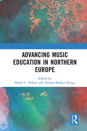 Hebert / Hauge |  Advancing Music Education in Northern Europe | Buch |  Sack Fachmedien