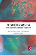 Arribas-Ayllon / Bartlett / Lewis |  Psychiatric Genetics | Buch |  Sack Fachmedien