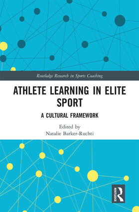 Barker-Ruchti |  Athlete Learning in Elite Sport | Buch |  Sack Fachmedien