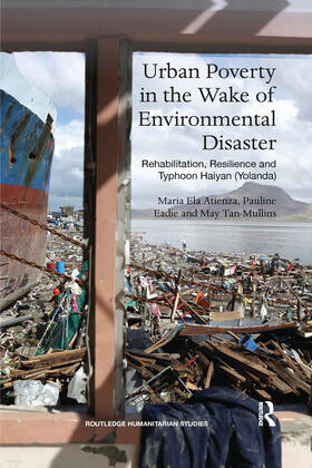 Atienza / Eadie / Tan-Mullins | Urban Poverty in the Wake of Environmental Disaster | Buch | 978-0-367-66148-9 | sack.de