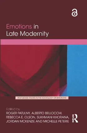 Patulny / Bellocchi / Olson |  Emotions in Late Modernity | Buch |  Sack Fachmedien