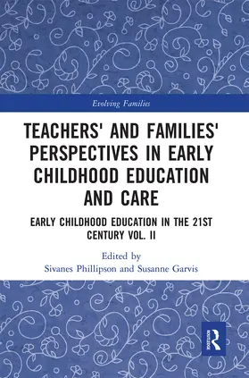 Phillipson / Garvis |  Teachers' and Families' Perspectives in Early Childhood Education and Care | Buch |  Sack Fachmedien