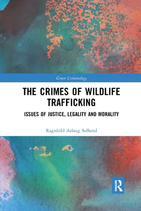 Sollund | The Crimes of Wildlife Trafficking | Buch | 978-0-367-66211-0 | www.sack.de