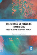 Sollund |  The Crimes of Wildlife Trafficking | Buch |  Sack Fachmedien