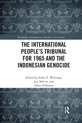 Wieringa / Melvin / Pohlman |  The International People's Tribunal for 1965 and the Indonesian Genocide | Buch |  Sack Fachmedien