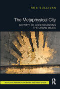 Sullivan |  The Metaphysical City | Buch |  Sack Fachmedien