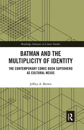 Brown |  Batman and the Multiplicity of Identity | Buch |  Sack Fachmedien