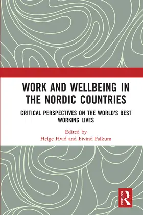 Hvid / Falkum |  Work and Wellbeing in the Nordic Countries | Buch |  Sack Fachmedien