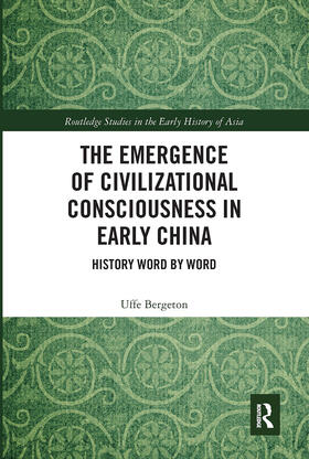 Bergeton | The Emergence of Civilizational Consciousness in Early China | Buch | 978-0-367-66387-2 | sack.de