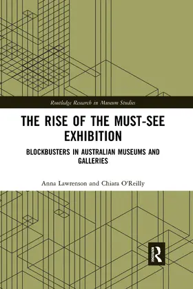 Lawrenson / O'Reilly |  The Rise of the Must-See Exhibition | Buch |  Sack Fachmedien