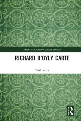 Seeley |  Richard D'Oyly Carte | Buch |  Sack Fachmedien