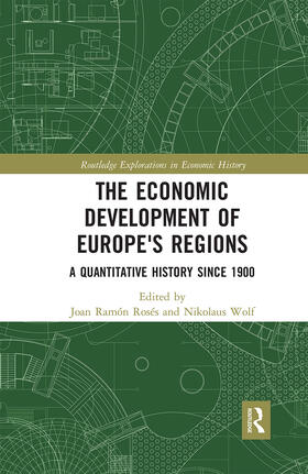 Rosés / Wolf |  The Economic Development of Europe's Regions | Buch |  Sack Fachmedien