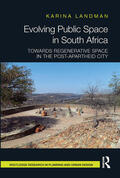 Landman |  Evolving Public Space in South Africa | Buch |  Sack Fachmedien