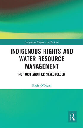 O'Bryan |  Indigenous Rights and Water Resource Management | Buch |  Sack Fachmedien
