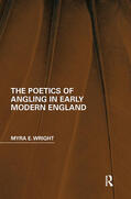 Wright |  The Poetics of Angling in Early Modern England | Buch |  Sack Fachmedien