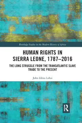 Lahai | Human Rights in Sierra Leone, 1787-2016 | Buch | 978-0-367-66497-8 | www.sack.de