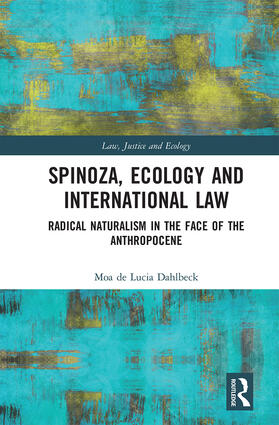 De Lucia Dahlbeck | Spinoza, Ecology and International Law | Buch | 978-0-367-66551-7 | sack.de