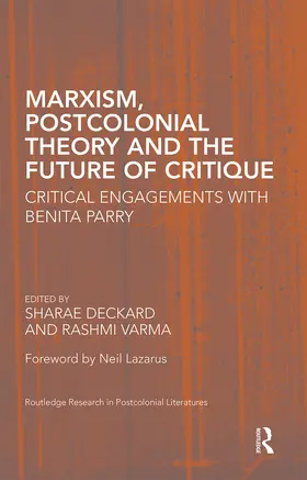 Deckard / Varma |  Marxism, Postcolonial Theory, and the Future of Critique | Buch |  Sack Fachmedien